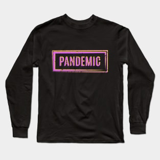 Coronavirus pandemic logo, quarantine, corona, virus, pandemic, covid 19, covid19, stay home, covid, social distance Long Sleeve T-Shirt